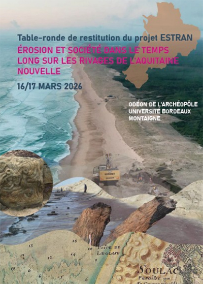Table-ronde de restitution du projet ESTRAN - Erosion et société dans le temps long sur les rivages de l'Aquitaine Nouvelle