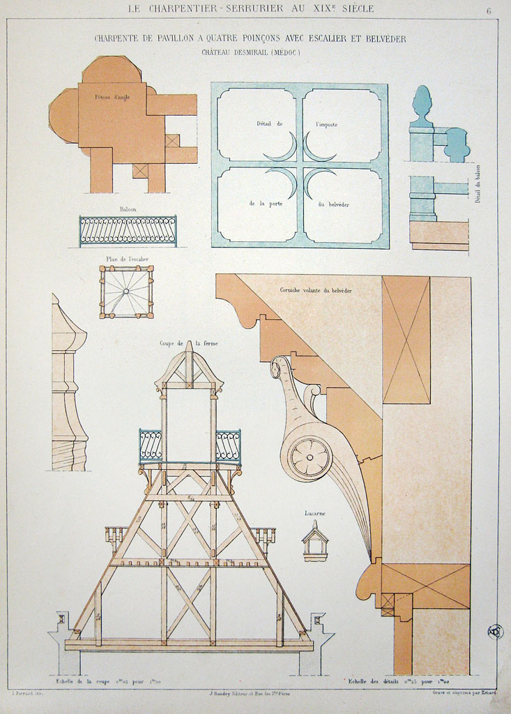 Planche gravée (vers 1881) : charpente de pavillon à quatre poinçons avec escalier et belvéder [sic]. Château Desmirail (Médoc).